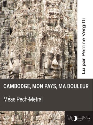 cover image of Cambodge, mon pays, ma douleur